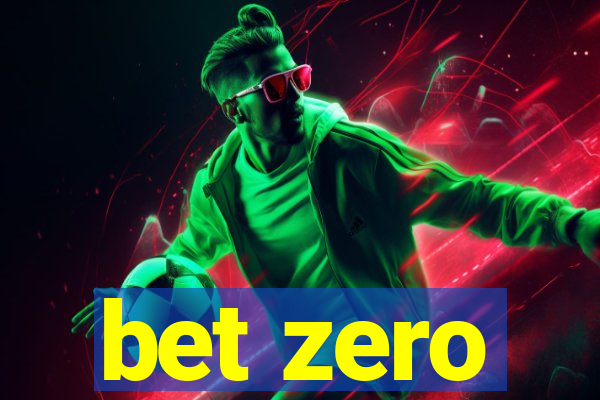 bet zero